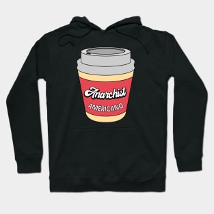 Anarchist Americano Hoodie